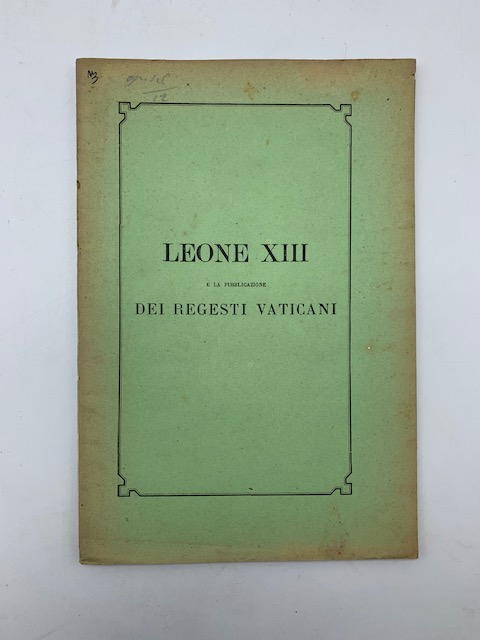 Leone XIII e la pubblicazione dei Regesti vaticani